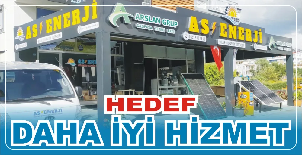 HEDEF: DAHA İYİ HİZMET