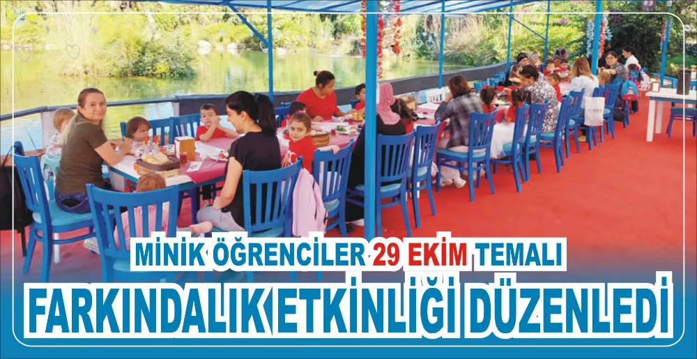 MİNİK ÖĞRENCİLER 29 EKİM TEMALIFARKINDALIK ETKİNLİĞİ DÜZENLEDİ