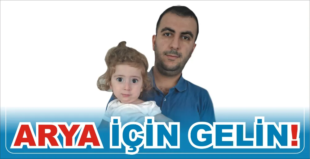 ARYA İÇİN GELİN!