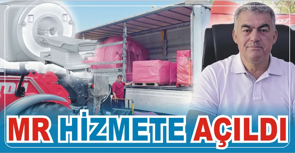 MR HİZMETE AÇILDI