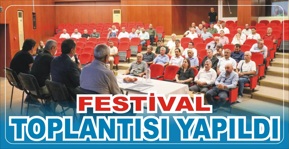 FESTİVAL TOPLANTISI YAPILDI