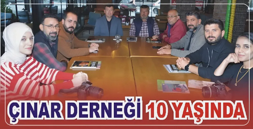 ÇINAR DERNEĞİ 10 YAŞINDA