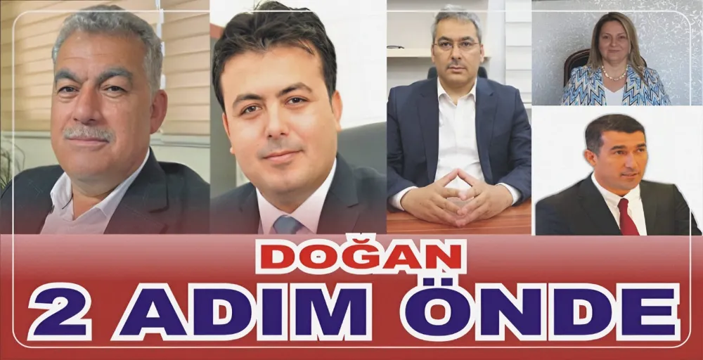 DOĞAN 2 ADIM ÖNDE 