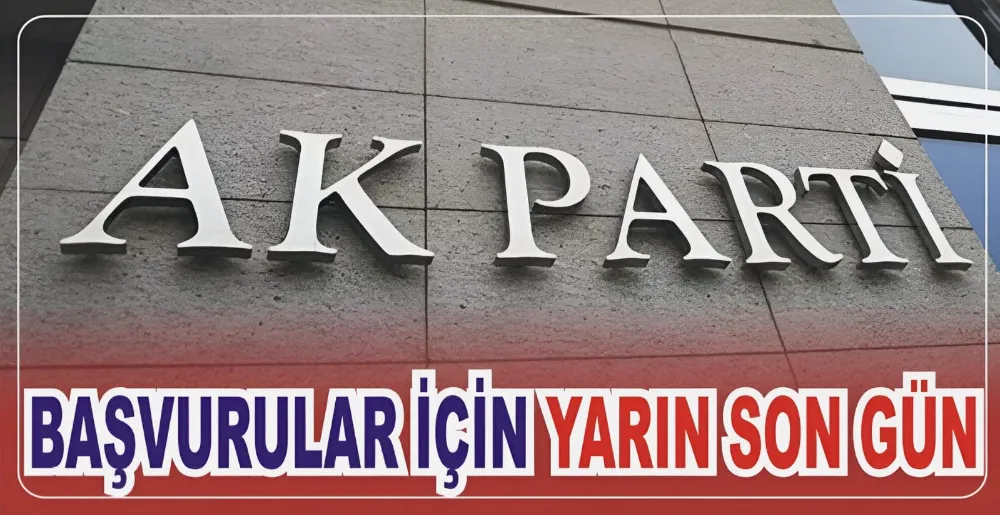 BAŞVURULAR İÇİN YARIN SON GÜN