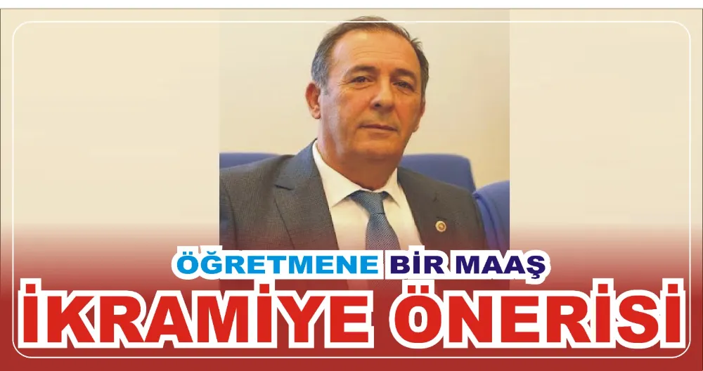 ÖĞRETMENE BİR MAAŞ İKRAMİYE ÖNERİSİ