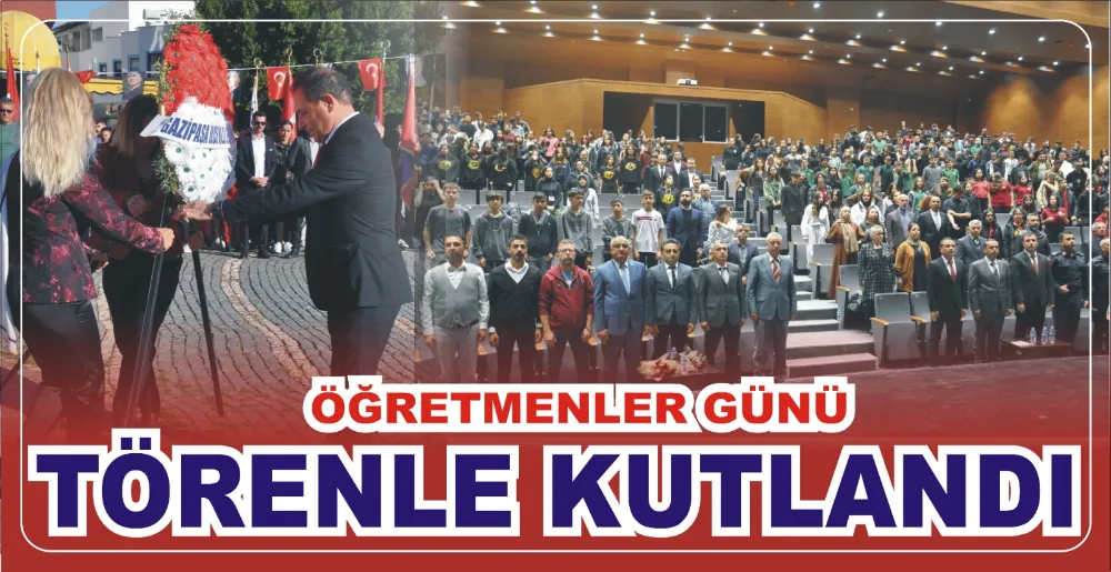 ÖĞRETMENLER GÜNÜ TÖRENLE KUTLANDI