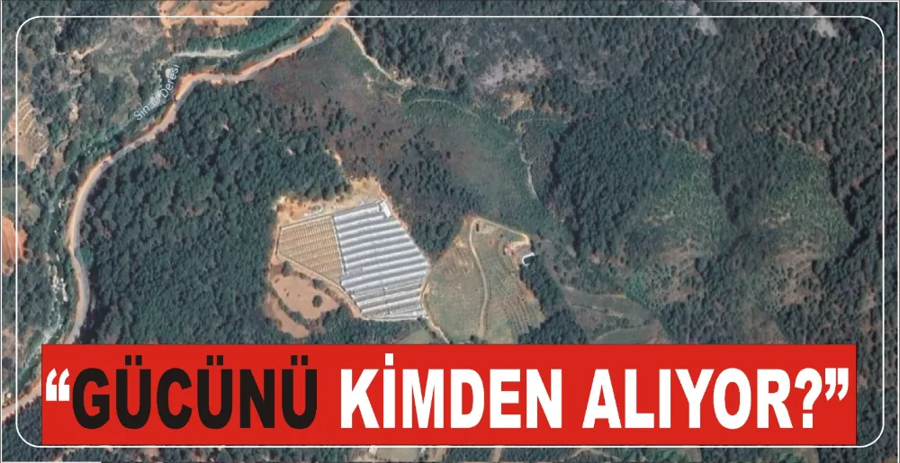 “GÜCÜNÜ KİMDEN ALIYOR?”