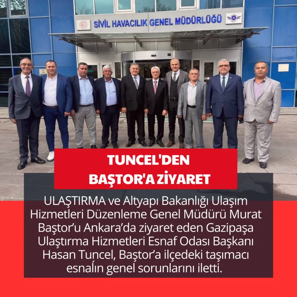 TUNCEL’DEN BAŞTOR’A ZİYARET