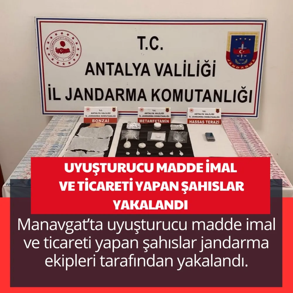 UYUŞTURUCU MADDE İMAL VE TİCARETİ YAPAN ŞAHISLAR YAKALANDI