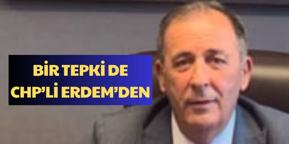 BİR TEPKİ DE CHP