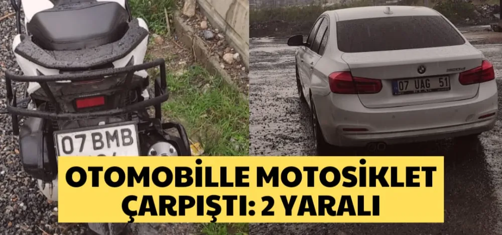 OTOMOBİLLE MOTOSİKLET ÇARPIŞTI: 2 YARALI