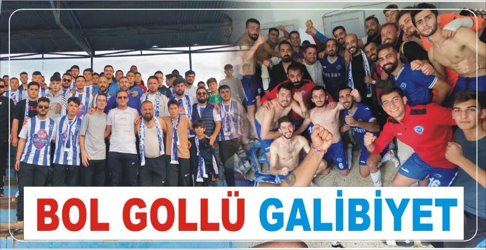 BOL GOLLÜ GALİBİYET