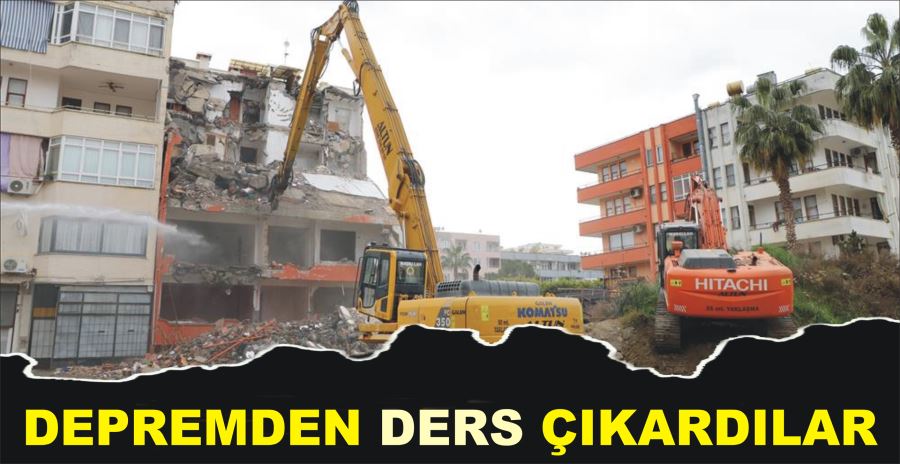 DEPREMDEN DERS ÇIKARDILAR