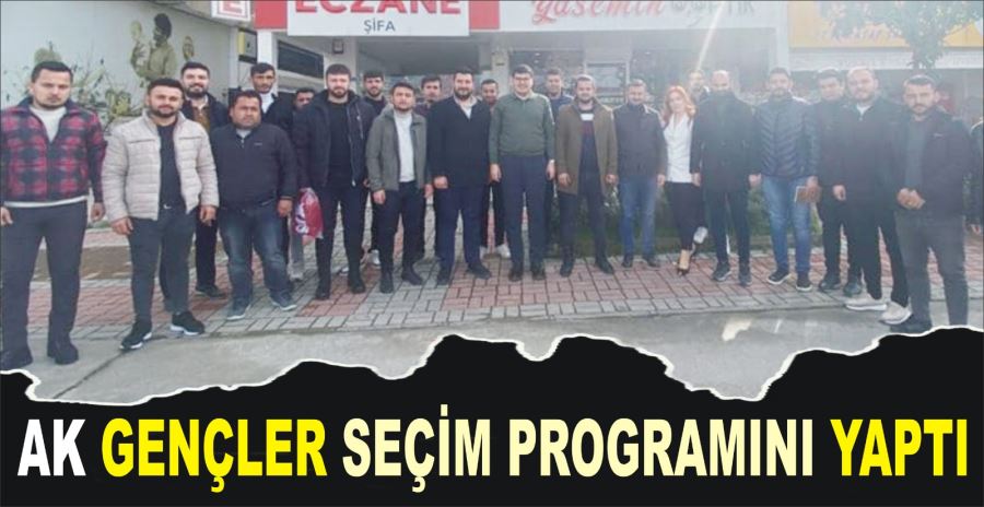 AK GENÇLER SEÇİM PROGRAMINI YAPTI