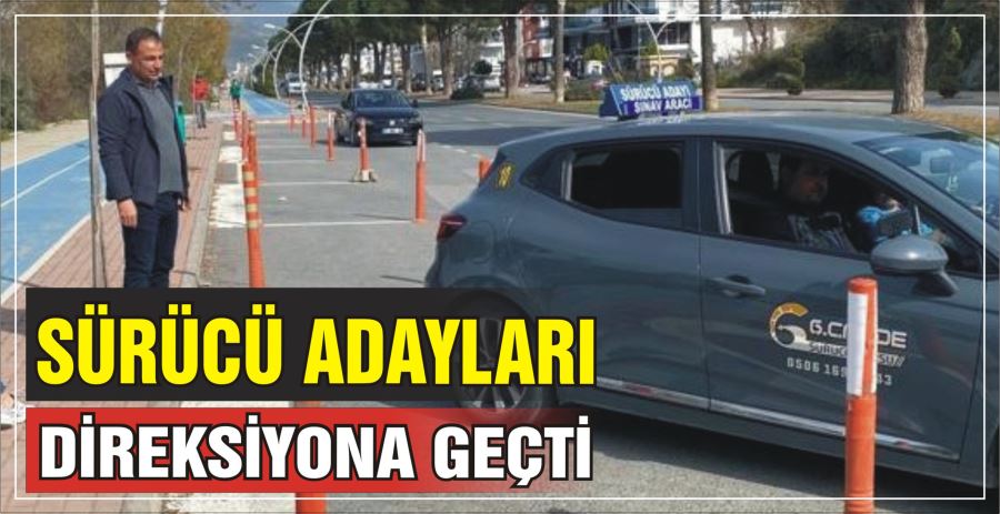 SÜRÜCÜ ADAYLARI DİREKSİYONA GEÇTİ