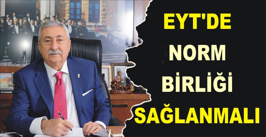 EYT’DE NORM BİRLİĞİ SAĞLANMALI