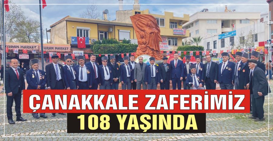 ÇANAKKALE ZAFERİMİZ 108 YAŞINDA