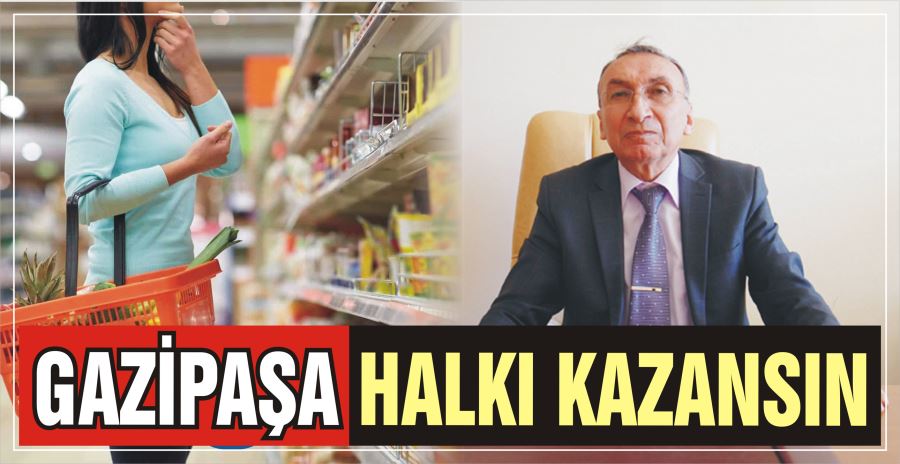 GAZİPAŞA HALKI KAZANSIN