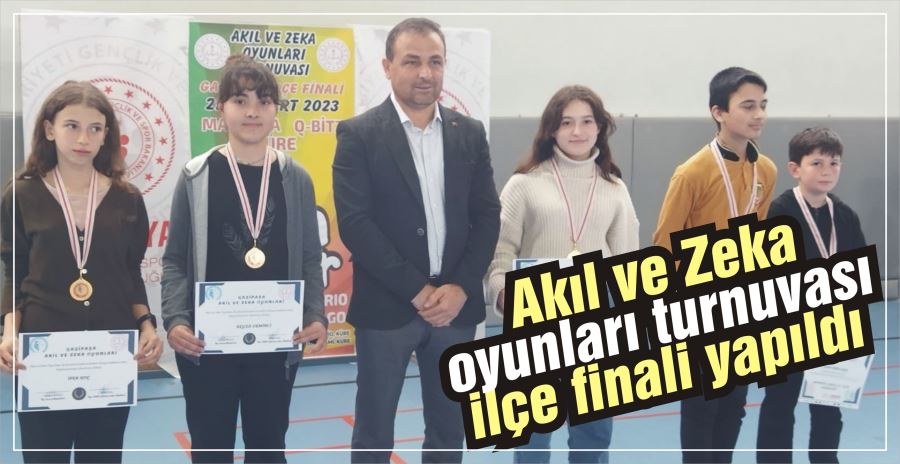 Akıl ve Zeka oyunları turnuvası ilçe finali yapıldı