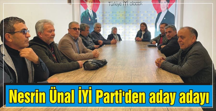 Nesrin Ünal İYİ Parti’den aday adayı