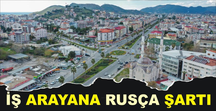 İŞ ARAYANA RUSÇA ŞARTI