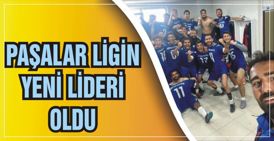 PAŞALAR LİGİN YENİ LİDERİ OLDU