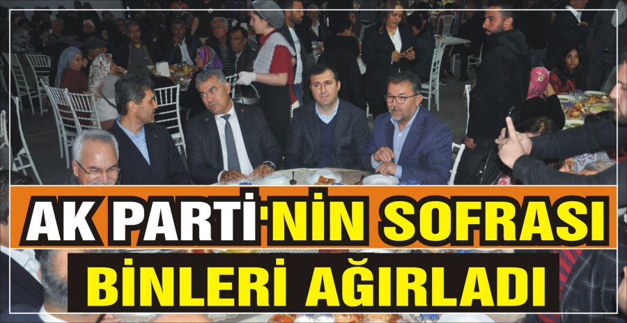 AK PARTİ’NİN SOFRASI BİNLERİ AĞIRLADI