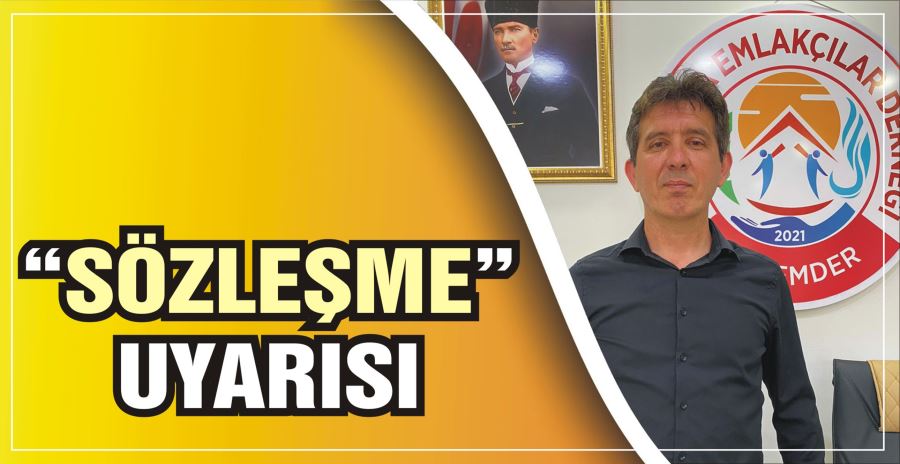 “SÖZLEŞME” UYARISI