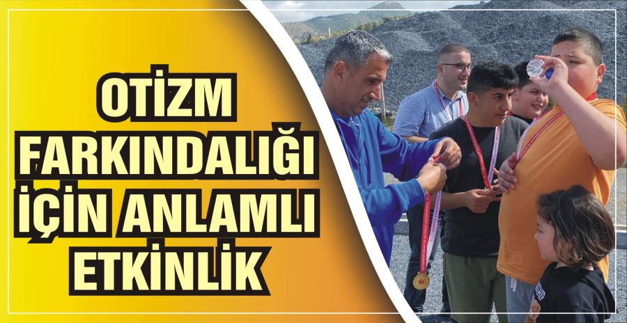 OTİZM FARKINDALIĞI İÇİN ANLAMLI ETKİNLİK