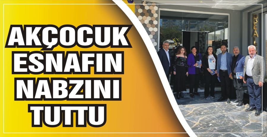 AKÇOCUK ESNAFIN NABZINI TUTTU