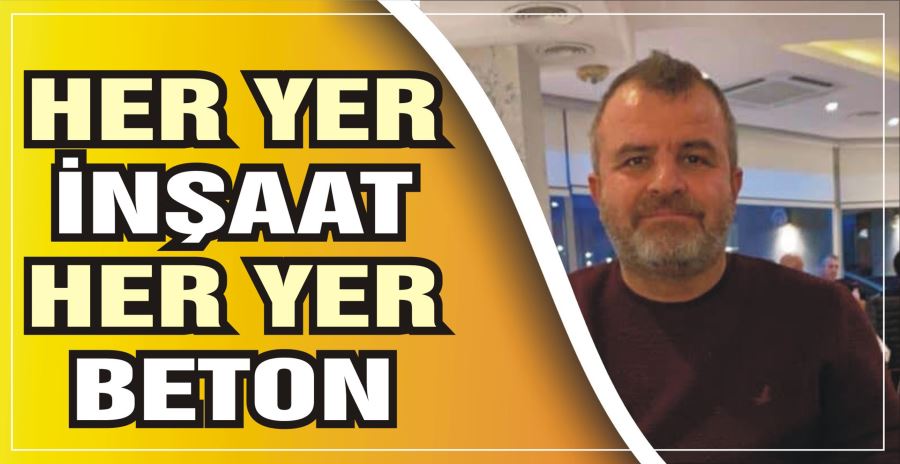 HER YER İNŞAAT, HER YER BETON