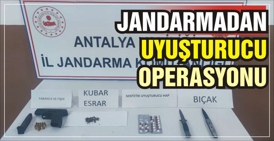 JANDARMADAN UYUŞTURUCU OPERASYONU