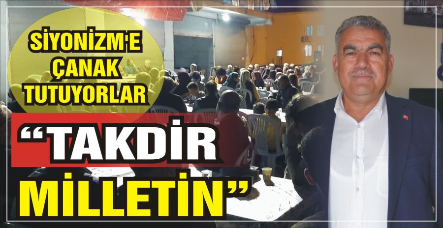 “TAKDİR MİLLETİN”