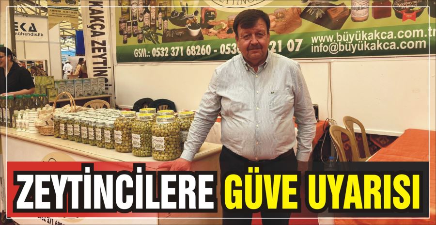 ZEYTİNCİLERE GÜVE UYARISI