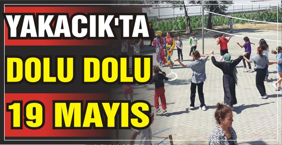 YAKACIK’TA DOLU DOLU 19 MAYIS 