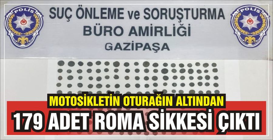 MOTOSİKLETİN OTURAĞIN ALTINDAN 179 ADET ROMA SİKKESİ ÇIKTI