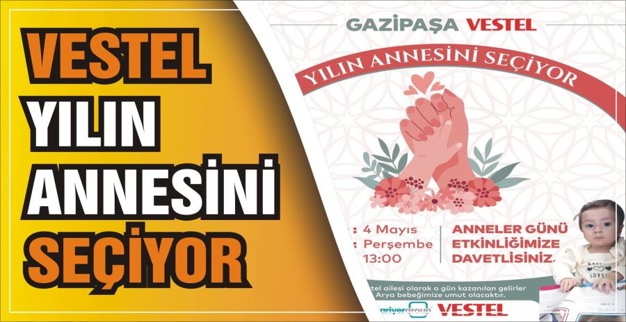 VESTEL YILIN ANNESİNİ SEÇİYOR