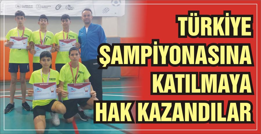 TÜRKİYE ŞAMPİYONASINA KATILMAYA HAK KAZANDILAR