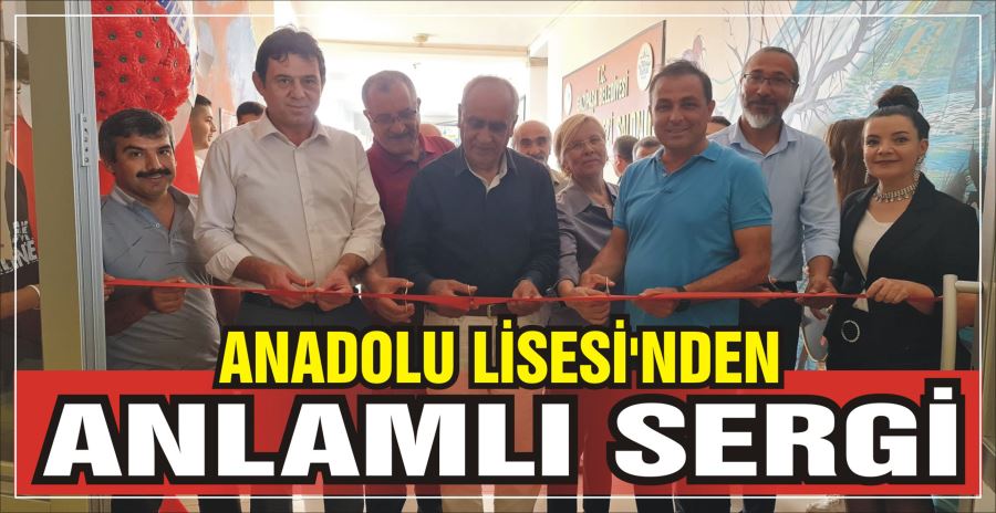 ANADOLU LİSESİ’NDEN ANLAMLI SERGİ