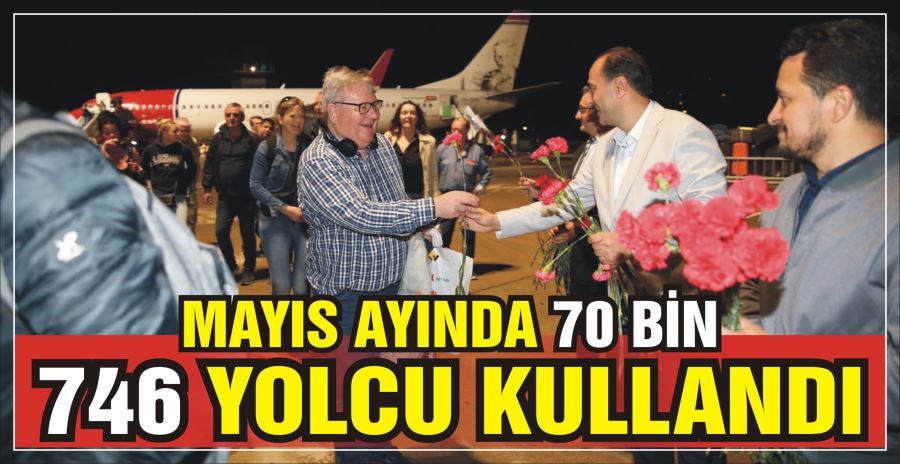 MAYIS AYINDA 70 BİN 746 YOLCU KULLANDI