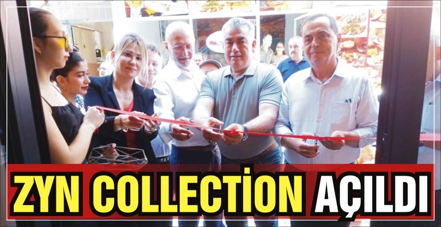 ZYN COLLECTİON AÇILDI