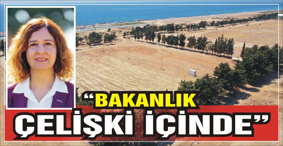 “BAKANLIK ÇELİŞKİ İÇİNDE”