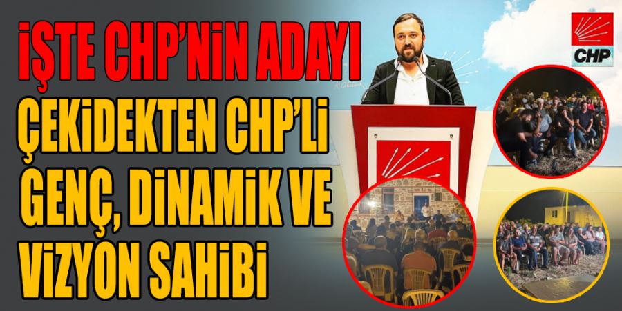 CHP’YE “ÇETİN” ADAY