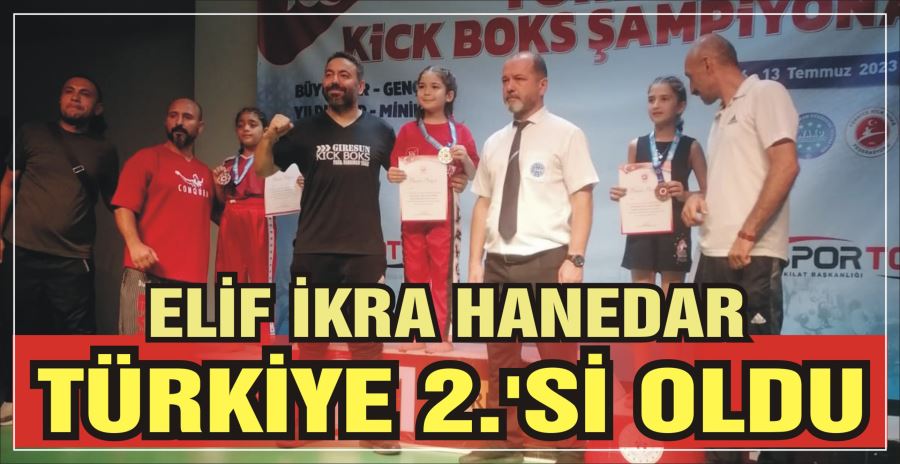 ELİF İKRA HANEDAR  TÜRKİYE 2.’Sİ OLDU