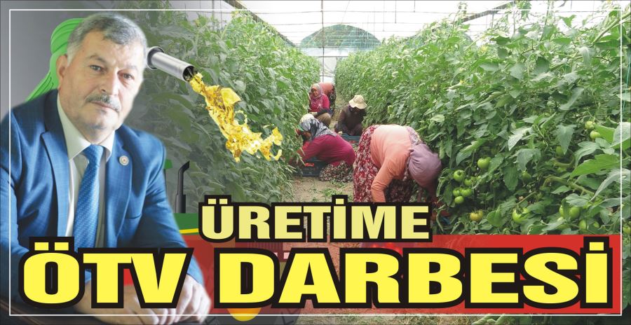 ÜRETİME ÖTV DARBESİ