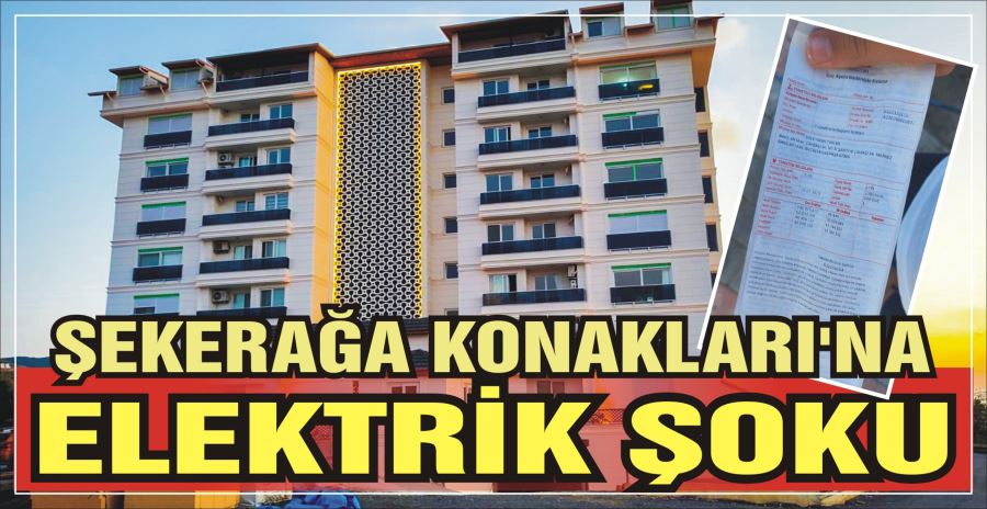 ŞEKERAĞA KONAKLARI’NA ELEKTRİK ŞOKU