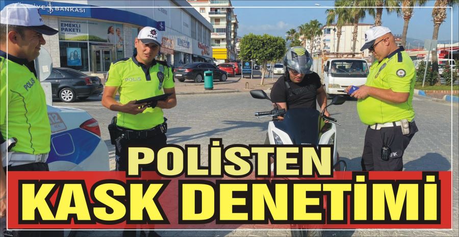 POLİSTEN KASK DENETİMİ