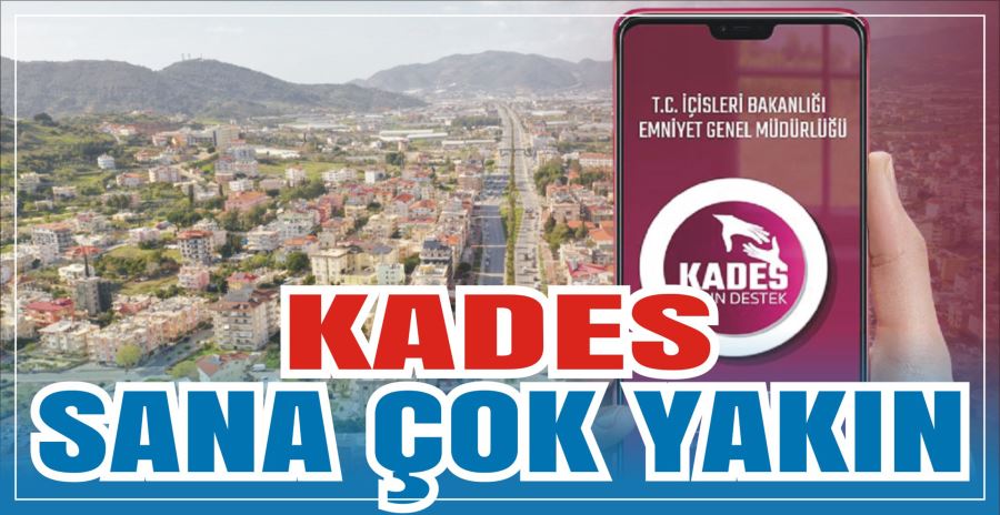 KADES SANA ÇOK YAKIN