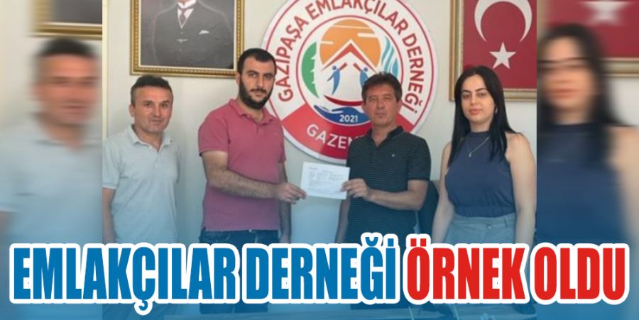 EMLAKÇILAR DERNEĞİ ÖRNEK OLDU