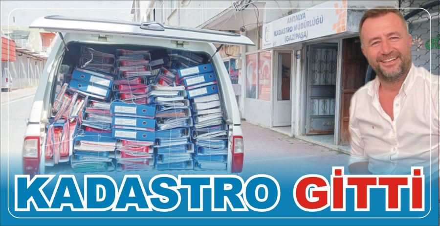 KADASTRO GİTTİ